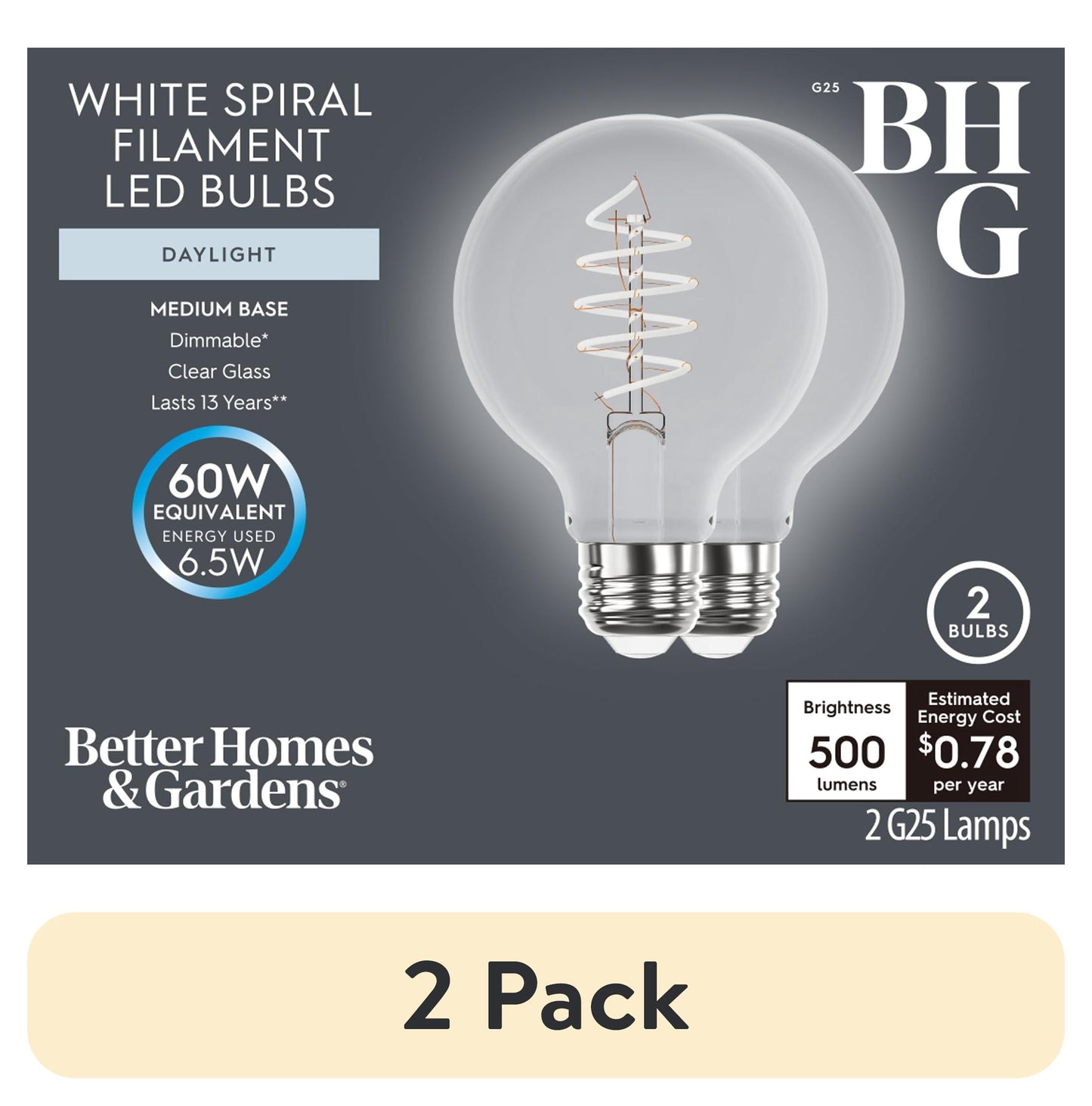 (2 pack) Better Homes & Gardens 6.5W (60W Equivalent) Daylight Dimmable G25 White Filament Light Bulbs E26 Base 2 Pack