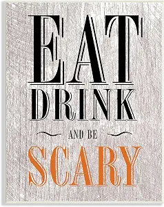 Stupell Industries 'Eat Drink and Be Scary'| Wall Plaque Art