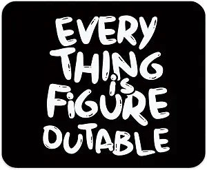Inspirational Mouse Pad for Desk, Positive Motivational Quote Mousepad, Everything is Figureoutable, Gifts for Coworkers Employees,9.5x8 Inch