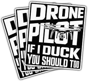 3Pcs Drone Pilot If I Duck You Should Too Sticker Funny Drones Flying