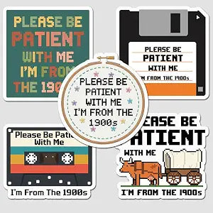 5 Pcs Please Be Patient I'm from 1900s Stickers Pack Funny Millennial Retro Tech Vintage 80s 90s Nostalgic Waterproof Vinyl Decals Laptop Water Bottle Computer Sarcastic Gifts Adults
