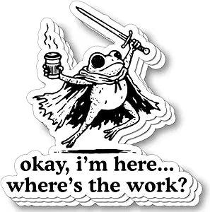 (3Pcs) Okay I'm Here Where is The Work Sticker Funny Office Sarcastic Decal for Coworkers Vinyl Waterproof Water Bottle Laptop Phone Stickers Gag Gift for Employees & Boss 3 inch