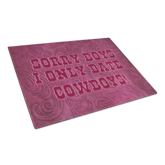 Caroline's Treasures Sorry Boys I only date cowboys in pink Glass Cutting Board Large Size