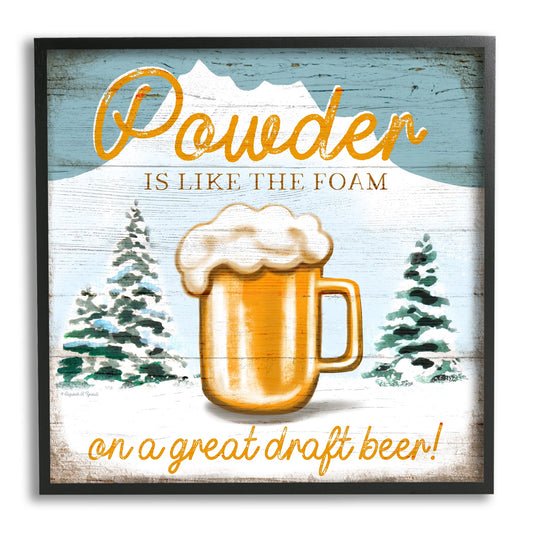 Stupell Industries Powder Like Foam Phrase Winter Mountain Beer Glass, 17 x 30, Design by Elizabeth Tyndall